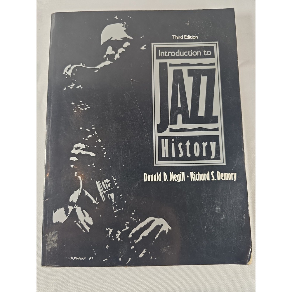 Introduction to Jazz History 3rd Edition Donald D Megill Richard S Demory